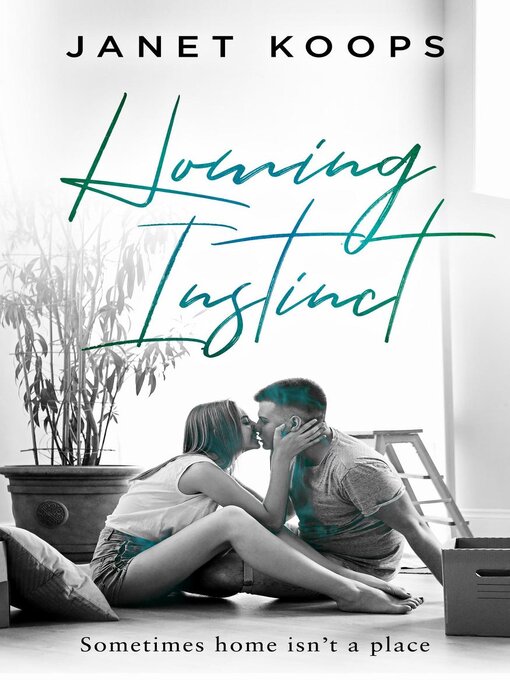 Title details for Homing Instinct by Janet Koops - Available